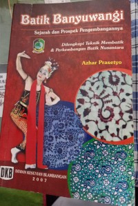 Image of Batik Banyuwangi : Sejarah dan Prospek Pengembangannya