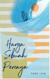 Image of Harga Sebuah Percaya
